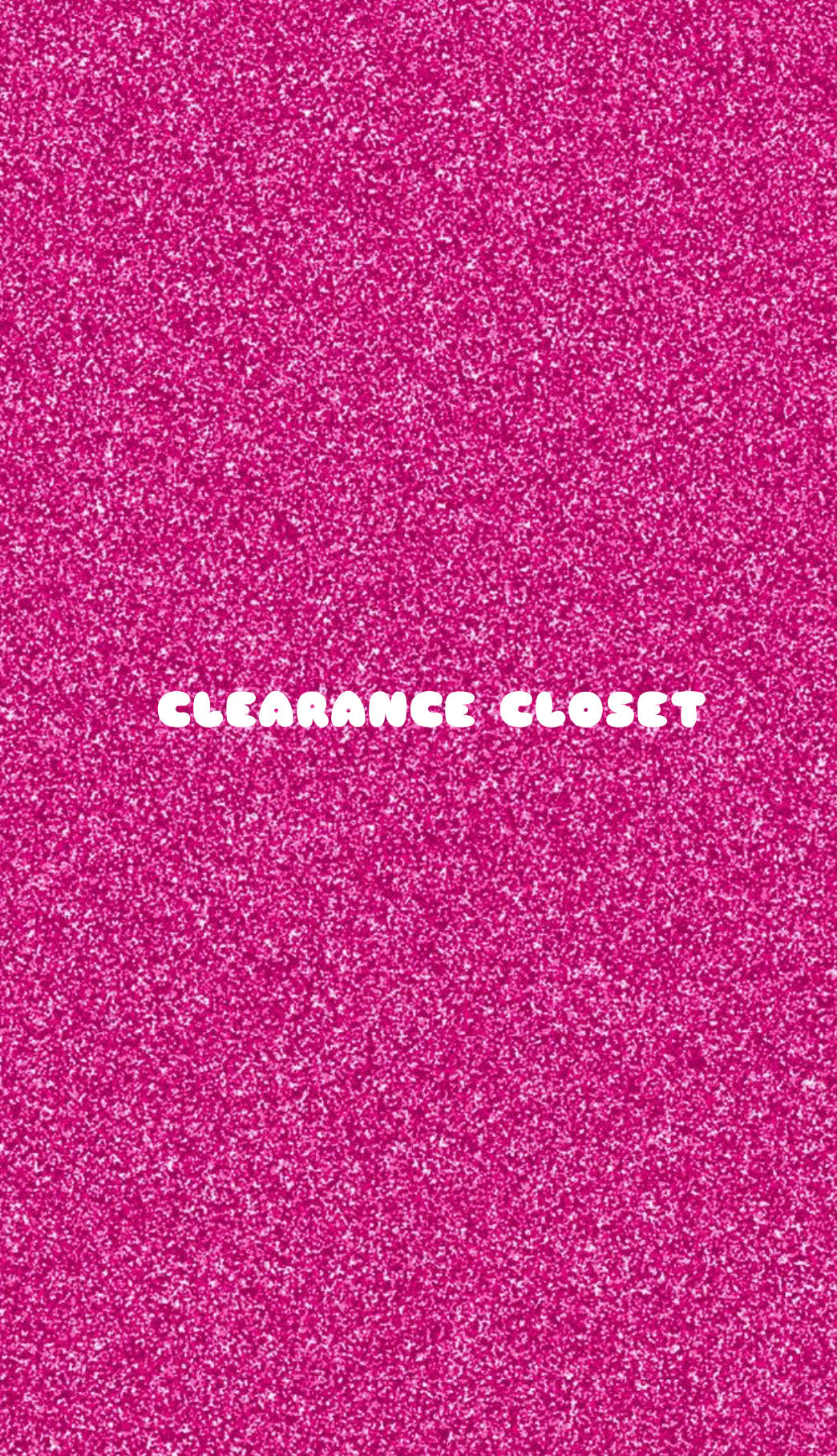 CLEARANCE CLOSET